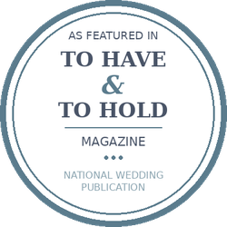 As Featured in To Have & To Hold Magazine